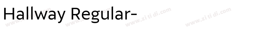 Hallway Regular字体转换 Hallway Regular字体转换